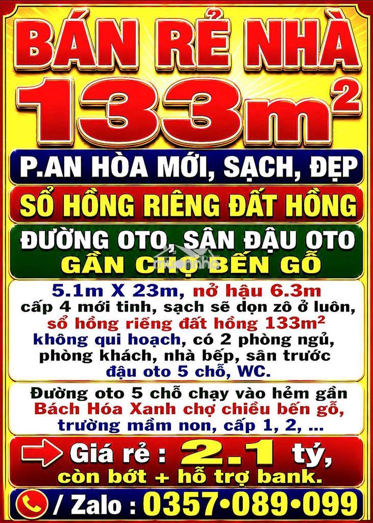 Bán rẻ nhà an hòa mới, sạch, đẹp sổ hồng riêng 133m2 đường oto sân oto