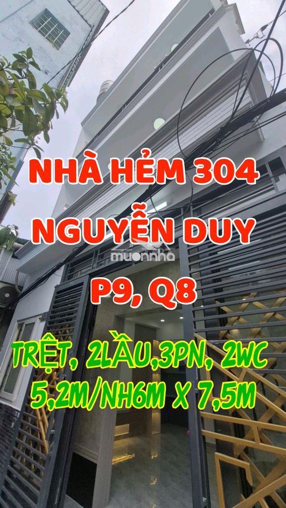 Nhá mới, hẻm 304 nguyễn duy, p9, q8, 1 trệt, 2lầu, n5,2m/nh6m x d7,5m.